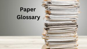 Paper glossary